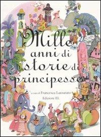 Mille anni di storie di principesse - copertina