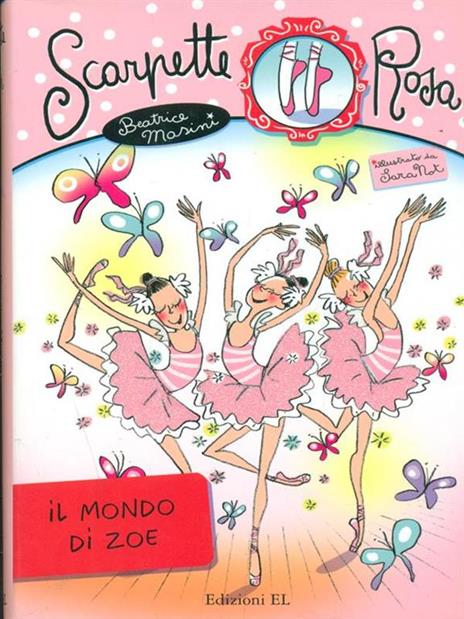 Il mondo di Zoe. Scarpette rosa - Beatrice Masini - copertina