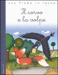 Il corvo e la volpe - Esopo,Roberto Piumini - copertina