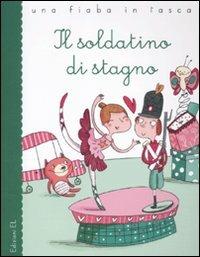 Il soldatino di stagno da Hans Christian Andersen - Stefano Bordiglioni - copertina