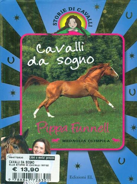 Cavalli da sogno: Un cavallo da sogno-Il cavallo da corsa-Una cavallina per due. Storie di cavalli - Pippa Funnell - copertina