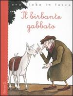 Il birbante gabbato. Ediz. illustrata