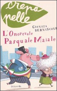 L'onorevole Pasquale Maiale - Gionata Bernasconi - 4