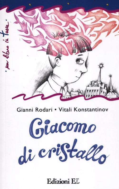 Giacomo di cristallo - Gianni Rodari - copertina
