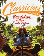 Sandokan, la tigre della Malesia da Emilio Salgari. Classicini. Ediz. illustrata