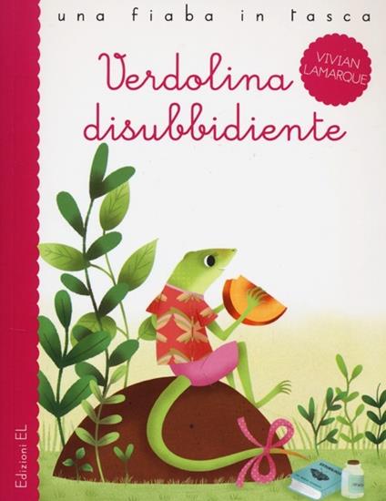 Verdolina disubbidiente. Ediz. illustrata - Vivian Lamarque,Francesco Zito - copertina