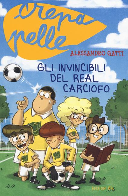 Gli invincibili del Real Carciofo - Alessandro Gatti - copertina