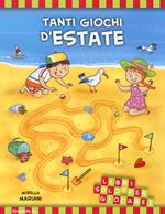 Tanti giochi d'estate. Libri solo per giocare! Ediz. illustrata