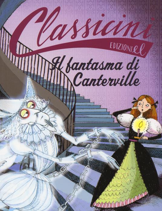 Il fantasma di Canterville da Oscar Wilde. Classicini. Ediz. illustrata - Sabina Colloredo - copertina