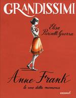 Anne Frank, la voce della memoria. Ediz. a colori