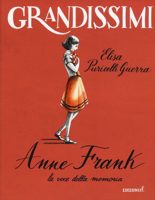 Anne Frank, la voce della memoria. Ediz. a colori - Elisa Puricelli Guerra - copertina
