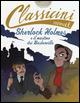 Sherlock Holmes e il mastino dei Baskerville da Arthur Conan Doyle. Classicini. Ediz. illustrata - Sarah Rossi - copertina