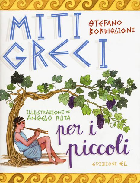 Miti greci per i piccoli - Stefano Bordiglioni - copertina