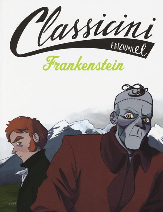 Frankenstein da Mary Shelley. Classicini. Ediz. illustrata - Pierdomenico Baccalario - copertina