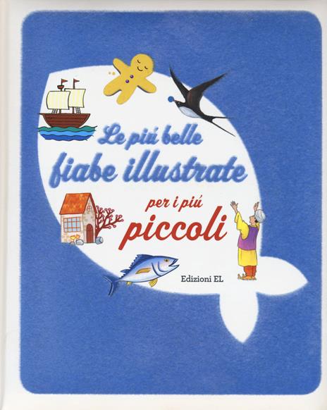 Le più belle fiabe illustrate per i più piccoli - Roberto Piumini,Stefano Bordiglioni - copertina