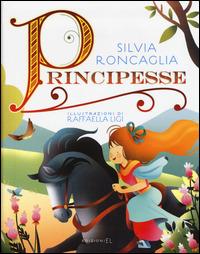 Principesse - Silvia Roncaglia - copertina