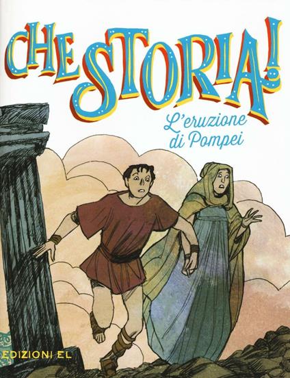 L'eruzione di Pompei. Ediz. a colori - Davide Morosinotto - copertina