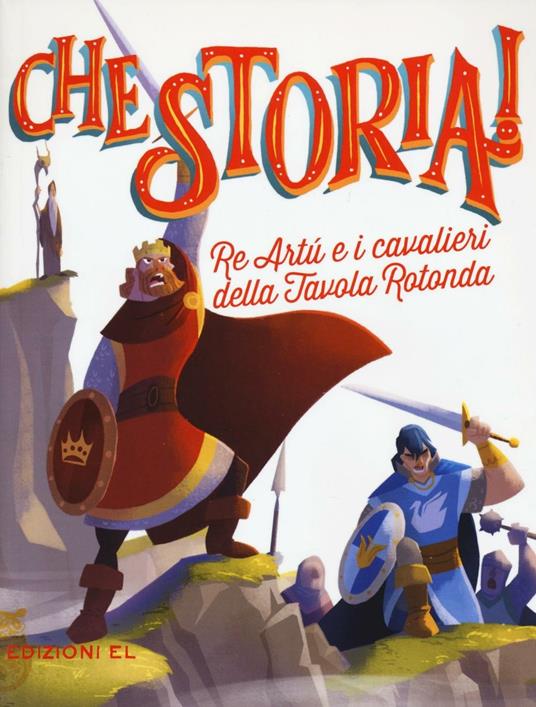 Re Artù e i cavalieri della Tavola rotonda. Ediz. a colori - Pierdomenico Baccalario - copertina