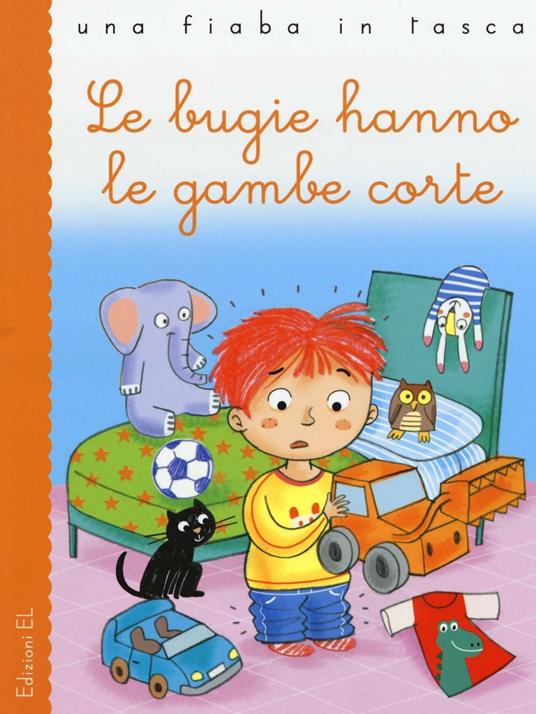 Le bugie hanno le gambe corte. Ediz. illustrata - Stefano Bordiglioni - copertina