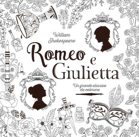 Romeo e Giulietta. Un grande classico da colorare - William Shakespeare - copertina