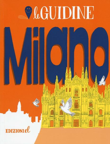 Milano. Ediz. a colori - Sarah Rossi - copertina