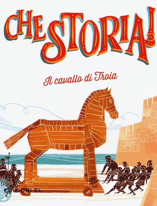 Il cavallo di Troia. Ediz. a colori - Sabina Colloredo - copertina