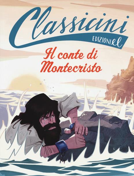Il conte di Montecristo da Alexandre Dumas. Classicini. Ediz. a colori - Pierdomenico Baccalario - copertina