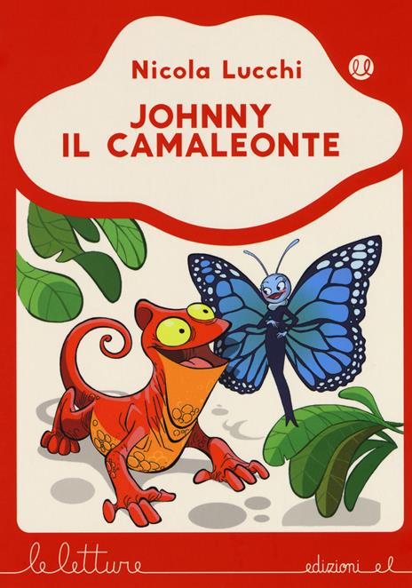 Johnny il camaleonte. Ediz. a colori - Nicola Lucchi - copertina