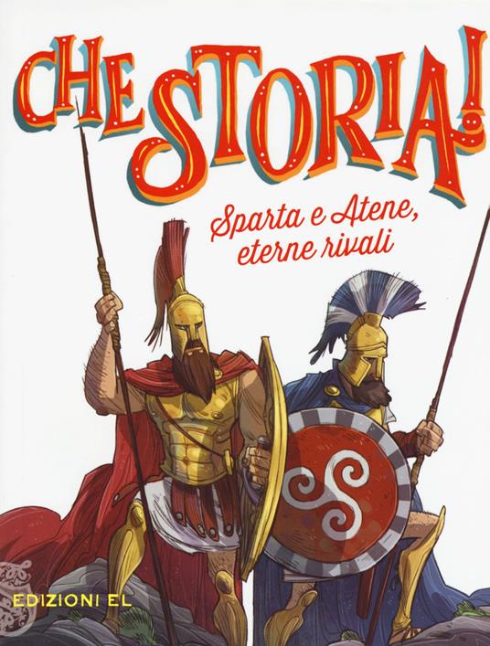 Sparta e Atene, eterne rivali. Ediz. a colori - Guido Sgardoli - copertina