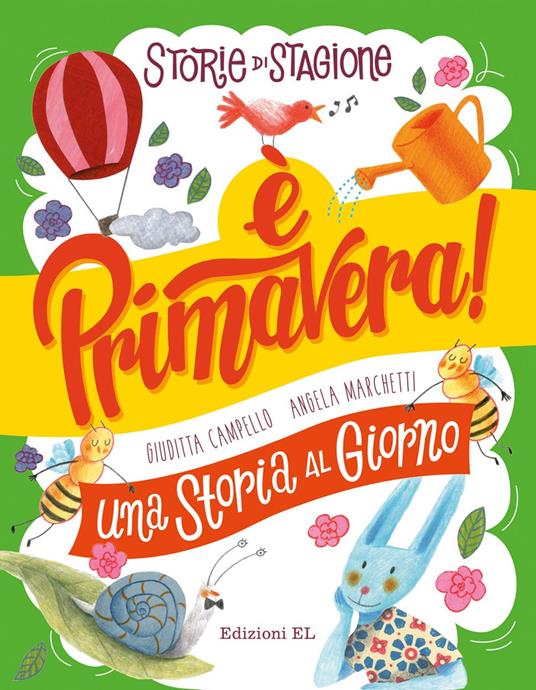 Storie di stagione. È primavera! Una storia al giorno. Ediz. a colori - Giuditta Campello - copertina
