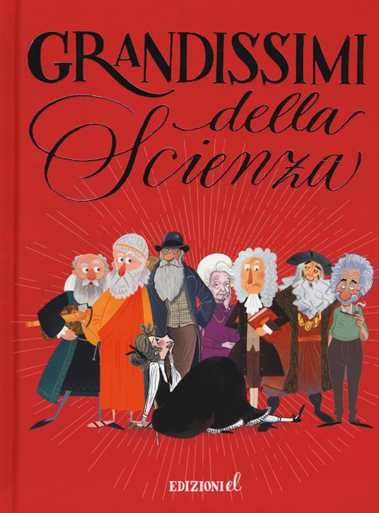 Grandissimi della scienza. Ediz. illustrata - copertina