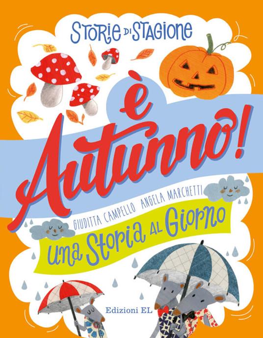 È autunno. Una storia al giorno - Giuditta Campello - copertina