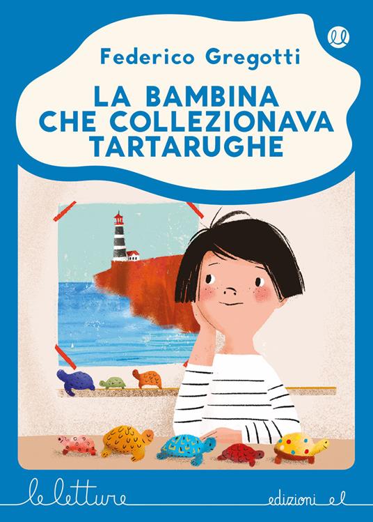 La bambina che collezionava tartarughe - Federico Gregotti - copertina