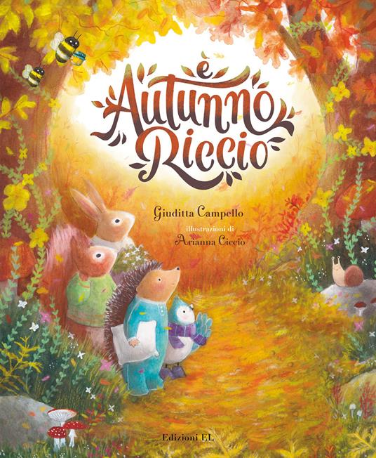 È autunno, Riccio. Ediz. illustrata - Giuditta Campello - copertina