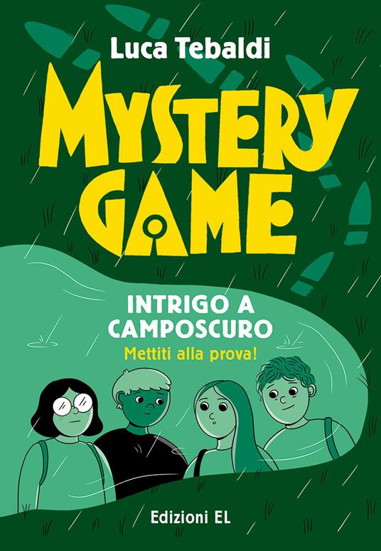 Mystery Game. Intrigo a Camposcuro - Luca Tebaldi - copertina