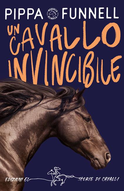 Un cavallo invincibile. Storie di cavalli - Pippa Funnell - copertina