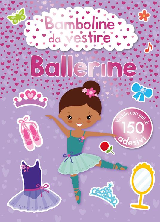 Bamboline da vestire. Ballerine. Ediz. a colori - copertina