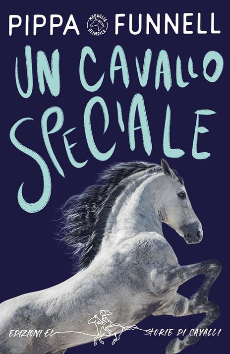 Un cavallo speciale. Storie di cavalli. Ediz. illustrata - Pippa Funnell - copertina