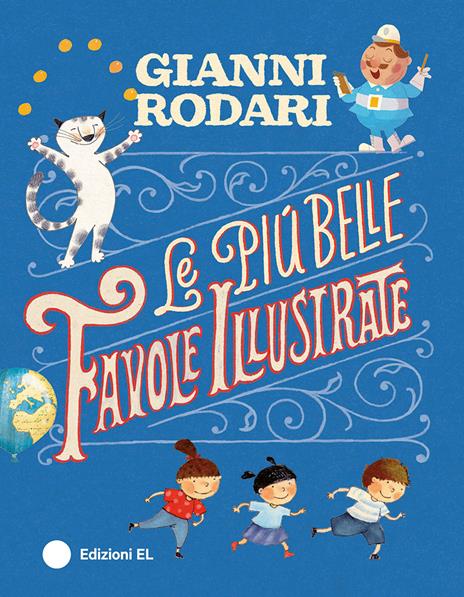 Le più belle favole illustrate. Ediz. a colori - Gianni Rodari - copertina