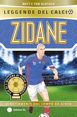 Zidane. Leggende del calcio