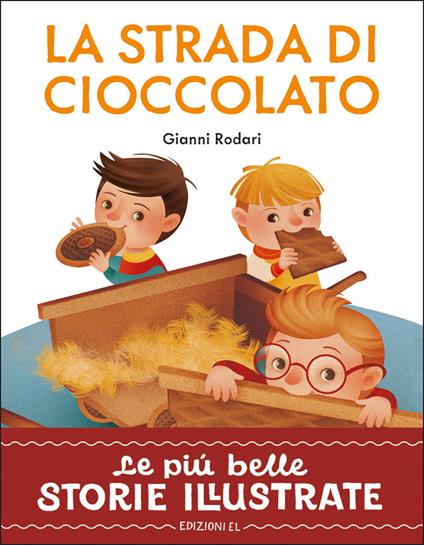 La strada di cioccolato. Stampatello maiuscolo. Ediz. a colori - Gianni Rodari - copertina