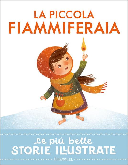 La piccola fiammiferaia. Stampatello maiuscolo. Ediz. a colori - Stefano Bordiglioni - copertina
