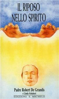 Il riposo nello spirito - Robert De Grandis - copertina