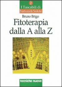 Fitoterapia dalla A alla Z - Bruno Brigo - copertina