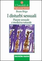 I disturbi sessuali. Piacere sessuale e medicina naturale