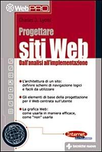 Progettare siti web. Dall'analisi all'implementazione - Charles Lyons - copertina