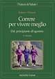 Libro Correre per vivere meglio. Dal principiante all'agonista Roberto Albanesi
