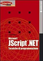 Microsoft JScript.NET. Tecniche di programmazione
