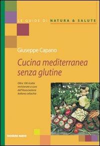 Cucina mediterranea senza glutine - Giuseppe Capano - copertina