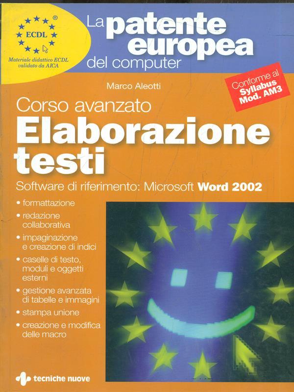 La patente europea del computer. Corso avanzato: elaborazione testi. Microsoft Word 2002